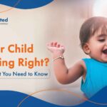 Is Your Child Growing Right? Here’s What You Need to Know